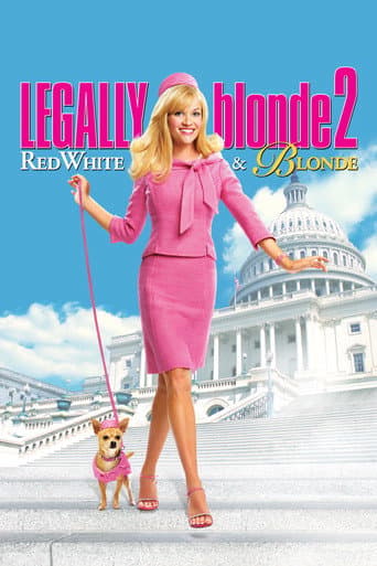 Legally Blonde 2: Red, White &amp; Blonde